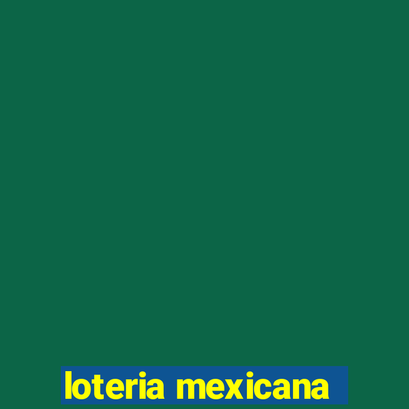 loteria mexicana